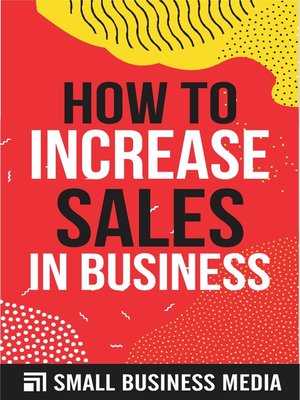 cover image of How to Increase Sales In Business
